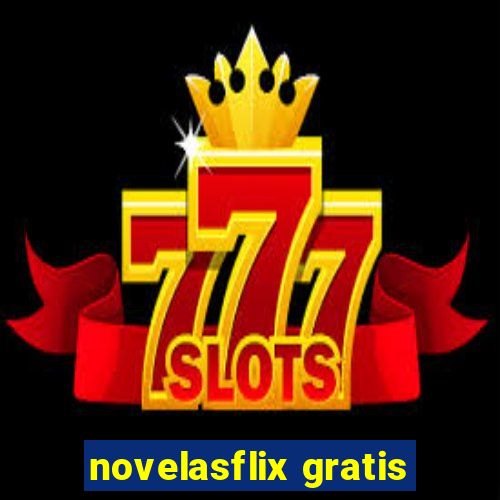 novelasflix gratis